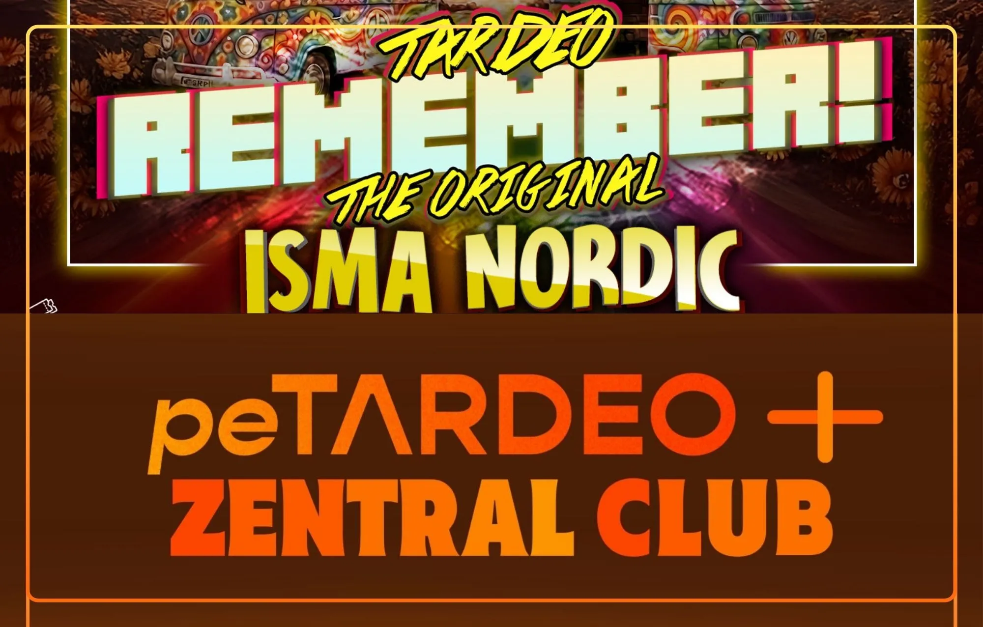PeTARDEO + ZENTRAL CLUB & TARDEO REMEMBER