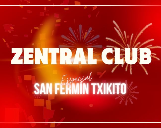 zentral club san fermin chikito